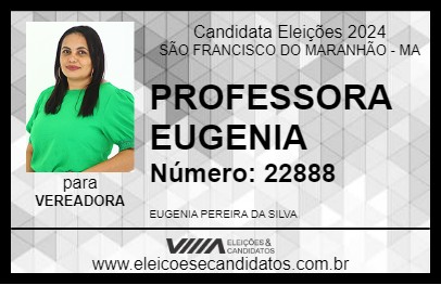 Candidato PROFESSORA EUGENIA 2024 - SÃO FRANCISCO DO MARANHÃO - Eleições