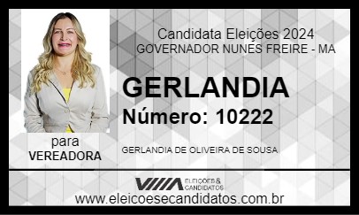 Candidato GERLANDIA 2024 - GOVERNADOR NUNES FREIRE - Eleições