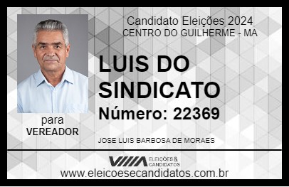 Candidato LUIS DO SINDICATO 2024 - CENTRO DO GUILHERME - Eleições