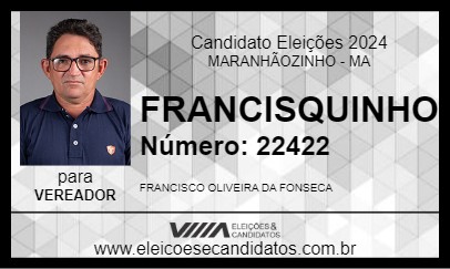 Candidato FRANCISQUINHO 2024 - MARANHÃOZINHO - Eleições