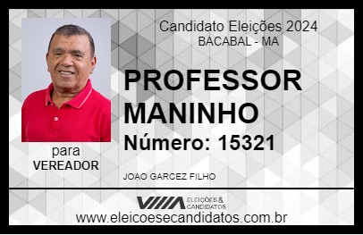 Candidato PROFESSOR MANINHO 2024 - BACABAL - Eleições