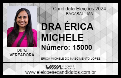 Candidato DRA ÉRICA MICHELE 2024 - BACABAL - Eleições