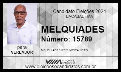 Candidato MELQUIADES 2024 - BACABAL - Eleições