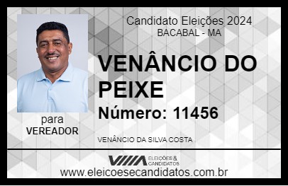 Candidato VENÂNCIO DO PEIXE 2024 - BACABAL - Eleições