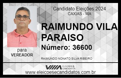 Candidato RAIMUNDO VILA PARAISO 2024 - CAXIAS - Eleições