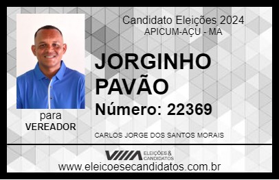 Candidato JORGINHO PAVÃO 2024 - APICUM-AÇU - Eleições