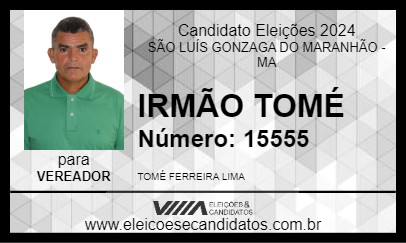 Candidato IRMÃO TOMÉ 2024 - SÃO LUÍS GONZAGA DO MARANHÃO - Eleições