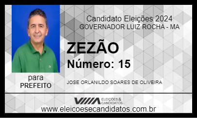 Candidato ZEZÃO 2024 - GOVERNADOR LUIZ ROCHA - Eleições