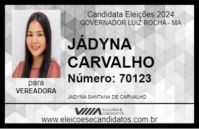 Candidato JÁDYNA CARVALHO 2024 - GOVERNADOR LUIZ ROCHA - Eleições