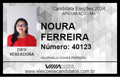 Candidato NOURA FERREIRA 2024 - APICUM-AÇU - Eleições