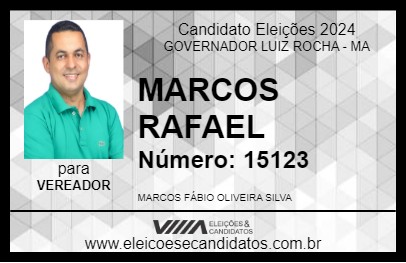 Candidato MARCOS RAFAEL 2024 - GOVERNADOR LUIZ ROCHA - Eleições