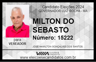 Candidato MILTON DO SEBASTO 2024 - GOVERNADOR LUIZ ROCHA - Eleições