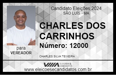 Candidato CHARLES DOS CARRINHOS 2024 - SÃO LUÍS - Eleições