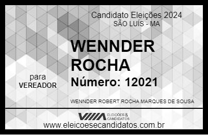 Candidato WENNDER ROCHA 2024 - SÃO LUÍS - Eleições