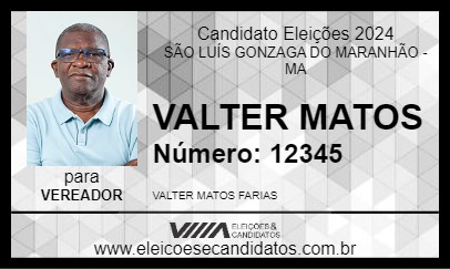 Candidato VALTER MATOS 2024 - SÃO LUÍS GONZAGA DO MARANHÃO - Eleições