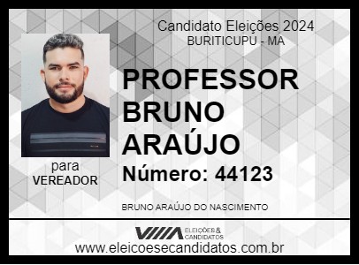 Candidato PROFESSOR BRUNO ARAÚJO 2024 - BURITICUPU - Eleições