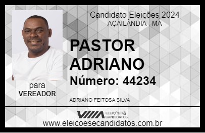 Candidato PASTOR ADRIANO 2024 - AÇAILÂNDIA - Eleições