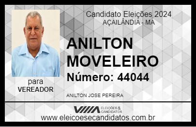 Candidato ANILTON MOVELEIRO 2024 - AÇAILÂNDIA - Eleições