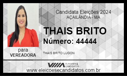 Candidato THAIS BRITO 2024 - AÇAILÂNDIA - Eleições