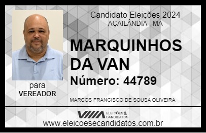 Candidato MARQUINHOS DA VAN 2024 - AÇAILÂNDIA - Eleições