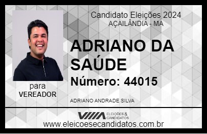 Candidato ADRIANO DA SAÚDE 2024 - AÇAILÂNDIA - Eleições