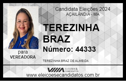 Candidato TEREZINHA BRAZ 2024 - AÇAILÂNDIA - Eleições