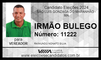 Candidato IRMÃO BULEGO 2024 - SÃO LUÍS GONZAGA DO MARANHÃO - Eleições