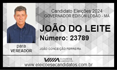 Candidato JOÃO DO LEITE 2024 - GOVERNADOR EDISON LOBÃO - Eleições