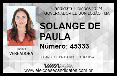 Candidato SOLANGE DE PAULA 2024 - GOVERNADOR EDISON LOBÃO - Eleições