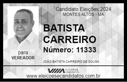 Candidato BATISTA CARREIRO 2024 - MONTES ALTOS - Eleições