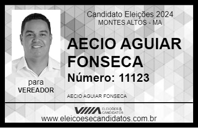 Candidato AECIO AGUIAR FONSECA 2024 - MONTES ALTOS - Eleições