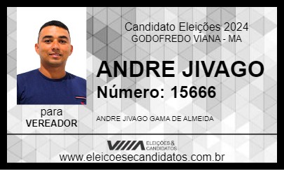 Candidato ANDRE JIVAGO 2024 - GODOFREDO VIANA - Eleições