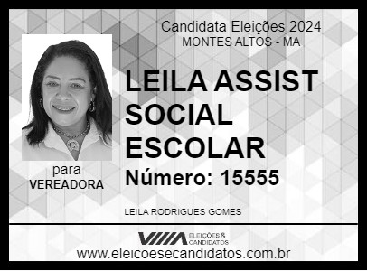 Candidato LEILA ASSIST SOCIAL ESCOLAR 2024 - MONTES ALTOS - Eleições