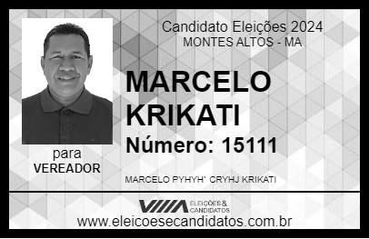 Candidato MARCELO KRIKATI 2024 - MONTES ALTOS - Eleições