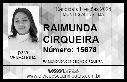 Candidato RAIMUNDA CIRQUEIRA 2024 - MONTES ALTOS - Eleições