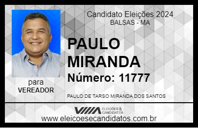 Candidato PAULO MIRANDA 2024 - BALSAS - Eleições