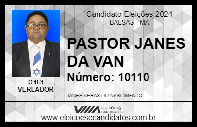 Candidato PASTOR JANES DA VAN 2024 - BALSAS - Eleições