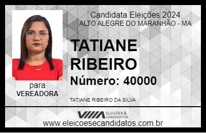 Candidato TATIANE RIBEIRO 2024 - ALTO ALEGRE DO MARANHÃO - Eleições