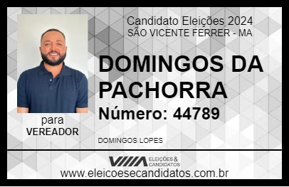 Candidato DOMINGOS DA PACHORRA 2024 - SÃO VICENTE FERRER - Eleições