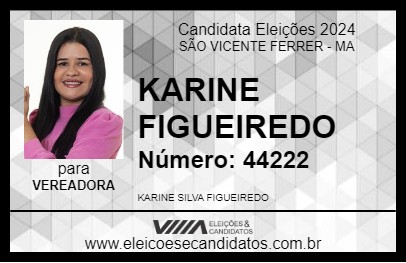 Candidato KARINE FIGUEIREDO 2024 - SÃO VICENTE FERRER - Eleições