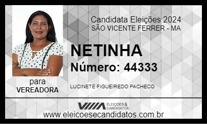 Candidato NETINHA 2024 - SÃO VICENTE FERRER - Eleições