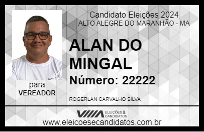 Candidato ALAN DO MINGAL 2024 - ALTO ALEGRE DO MARANHÃO - Eleições