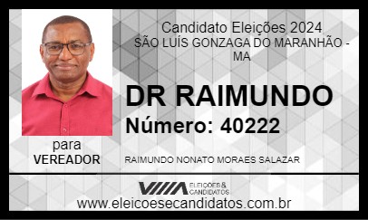 Candidato DR RAIMUNDO 2024 - SÃO LUÍS GONZAGA DO MARANHÃO - Eleições