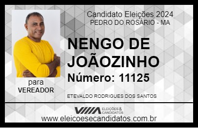 Candidato NENGO DE JOÃOZINHO 2024 - PEDRO DO ROSÁRIO - Eleições