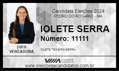 Candidato IOLETE SERRA 2024 - PEDRO DO ROSÁRIO - Eleições