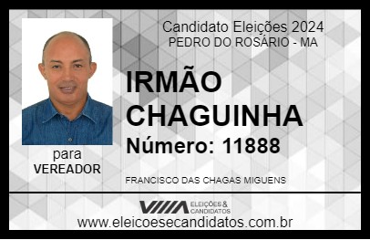 Candidato IRMÃO CHAGUINHA 2024 - PEDRO DO ROSÁRIO - Eleições