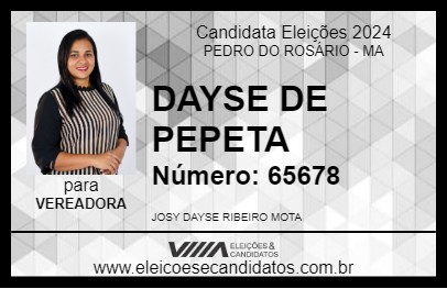 Candidato DAYSE DE PEPETA 2024 - PEDRO DO ROSÁRIO - Eleições