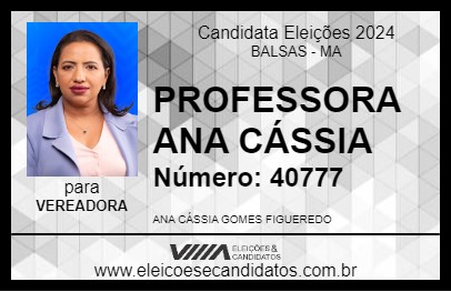 Candidato PROFESSORA ANA CÁSSIA 2024 - BALSAS - Eleições