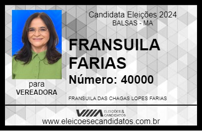 Candidato FRANSUILA FARIAS 2024 - BALSAS - Eleições