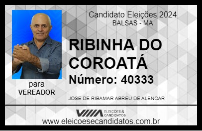 Candidato RIBINHA DO COROATÁ 2024 - BALSAS - Eleições